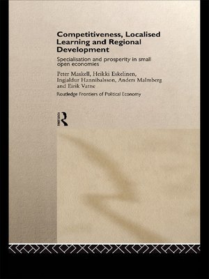 cover image of Competitiveness, Localised Learning and Regional Development